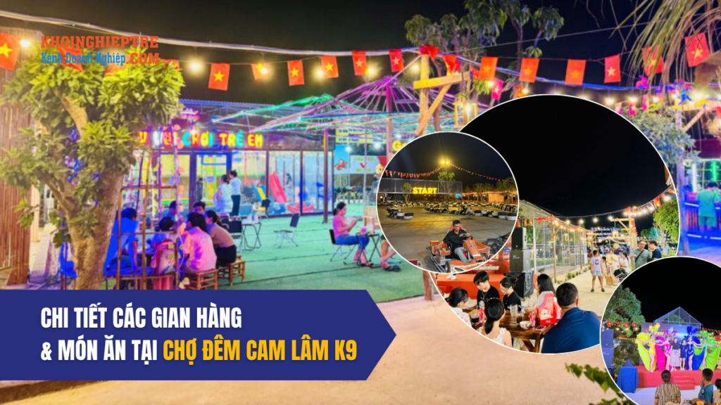 Chi Tiết Các Gian Hàng & Món Ăn Tại Chợ đêm Cam Lâm K9